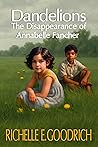Dandelions by Richelle E. Goodrich