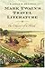 Mark Twain’s Travel Literature by Harold H. Hellwig