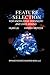 Feature Selection for Knowledge Discovery and Data Mining (The Springer International Series in Engineering and Computer Science Book 454)