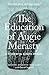 The Education of Augie Mera...