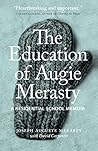 The Education of Augie Merasty: Unlocking the Truth About Canada's Prisons (The Regina Collection Book 2)