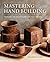 Mastering Hand Building by Sunshine Cobb