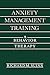 Anxiety Management Training...