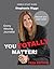 You Totally Matter: Teen Ed...