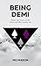 Being Demi: Poetry and essays on life before and after coming out