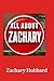 All About Zachary