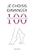 Je choisis d'avancer: 100 leçons pour être en paix avec soi-même (French Edition)