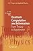 Quantum Computation and Information: From Theory to Experiment (Topics in Applied Physics Book 102)