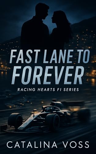 Fast Lane to Forever (Racing Hearts F1 Series)