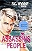 Assassins Love People Too by S.C. Wynne