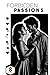 Forbidden Passions: 8 Inten...
