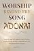 ADONAI - WORSHIP BEYOND THE SONG by Raquenel G. T. ADONAI - WORSHIP BEYOND THE SONG by Raquenel G. T.