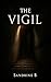 The Vigil by Sandrine  B.
