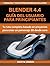 BLENDER 4.4 GUÍA DEL USUARI...