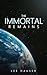 The Immortal Remains