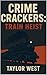 Crime Crackers: Train Heist