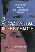 The Essential Difference: The Truth About The Male And Female Brain
