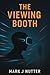 The Viewing Booth