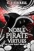 Noble Pirate Virtues: The J...
