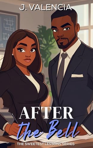 After the Bell (The Sweetest Lessons Series Book 2)