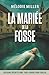 La mariée de la fosse by Mélodie Miller