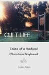 Cult LIfe: Tales ...