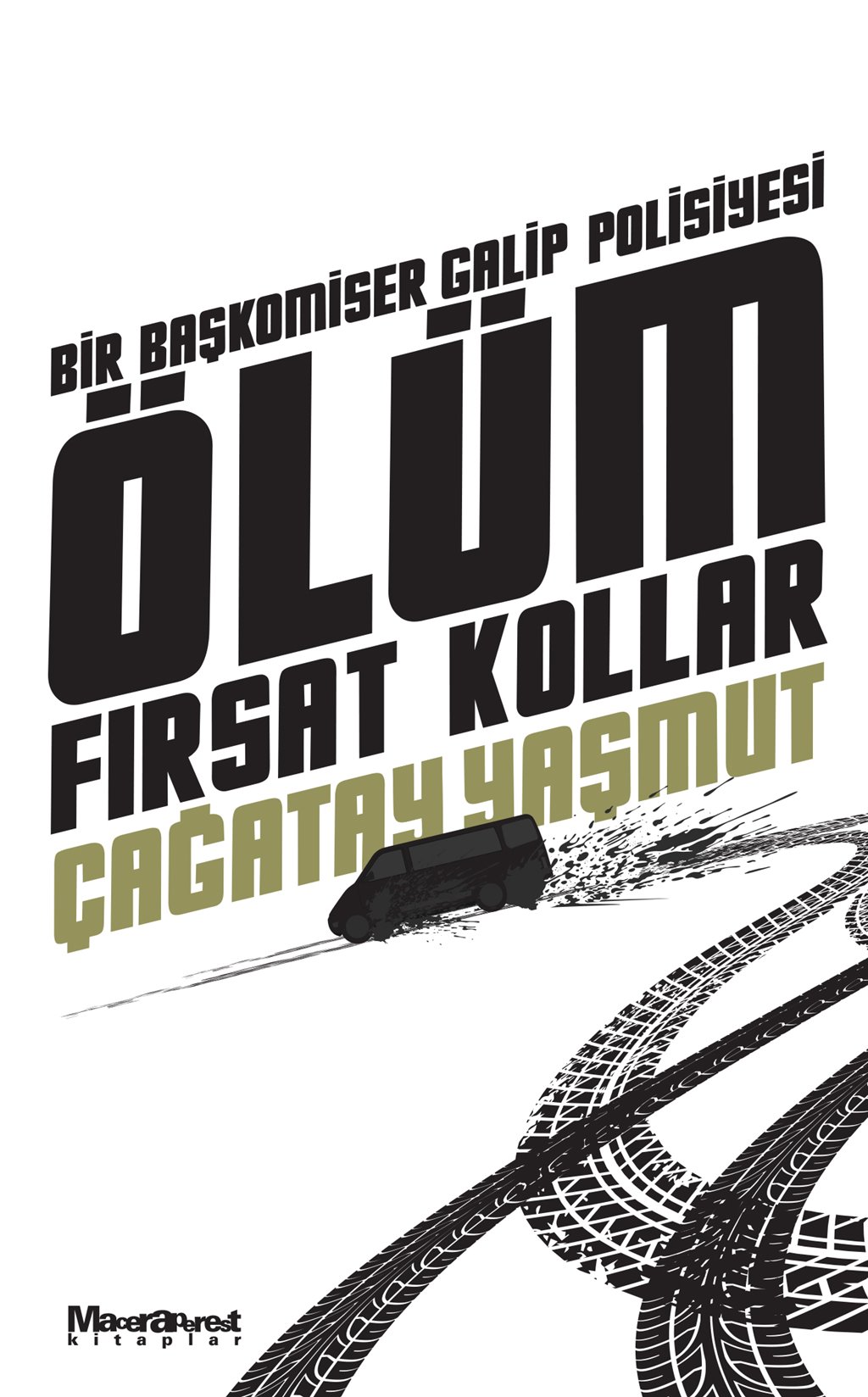 Ölüm Fırsat Kollar
