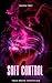 Soft Control by Raven Frey