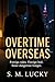 Overtime Overseas: Foreign ...