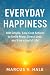 Everyday Happiness: 100 Sim...