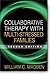 Collaborative Therapy with ...