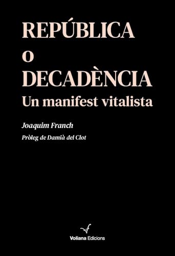 República o Decadència: Un manifest vitalista (Paperback)