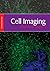 Cell Imaging: Methods Express