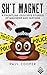 Sh*t Magnet by Paul Cooper
