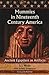 Mummies in Nineteenth Century America by S.J. Wolfe