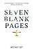 SEVEN BLANK PAGES: From Rui...