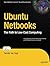 Ubuntu Netbooks: The Path to Low-Cost Computing (Expert's Voice in Open Source)