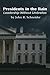 Presidents in the Rain: Lea...