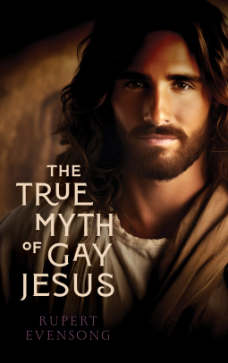 The True Myth of Gay Jesus (ebook)