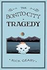 The Bonito City Tragedy by Rick Geary