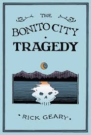 The Bonito City Tragedy (Hardcover)