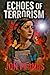 Echoes of Terrorism  by Jon Planas