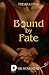 Bound by Fate