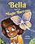 Bella and the Magic Barrette
