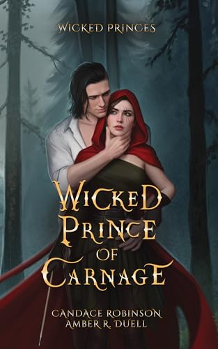 Wicked Prince of Carnage (Wicked Princes, #3)