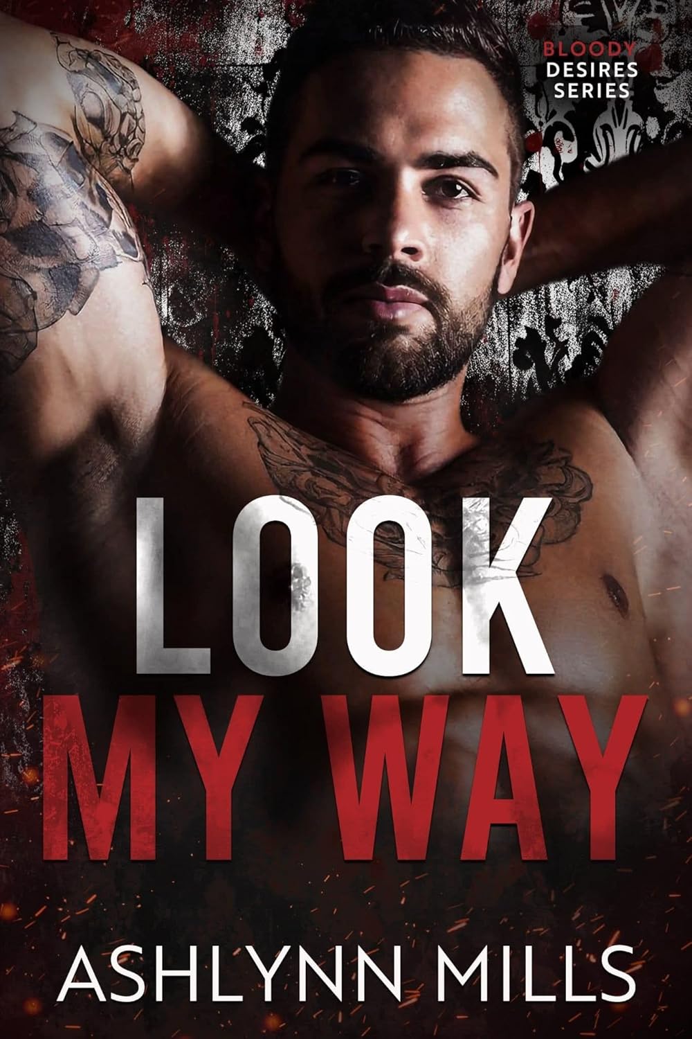 Look My Way (Bloody Desires)