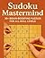Sudoku Mastermind: 30+ Brai...