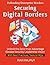 Securing Digital Borders: A...