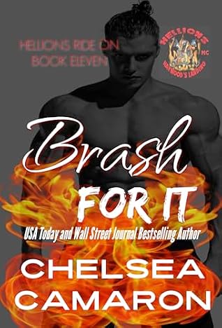 Brash for It: Hellions Motorcycle Club (Hellions Ride On Book 11)