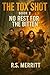 The Tox Shot: No Rest for the Bitten --- A Post-Apocalyptic Zombie Survival Thriller